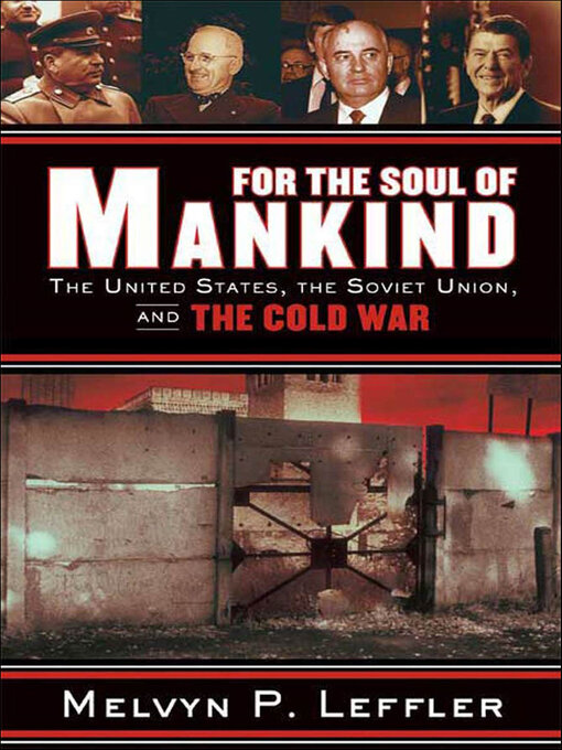 Title details for For the Soul of Mankind by Melvyn P. Leffler - Available